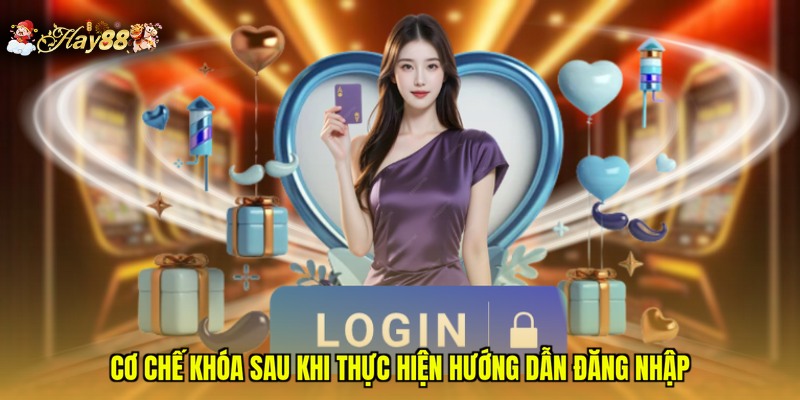 Cơ chế khóa sau khi thực hiện hướng dẫn đăng nhập