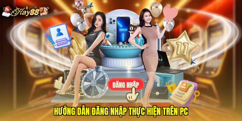 Hướng dẫn đăng nhập thực hiện trên PC