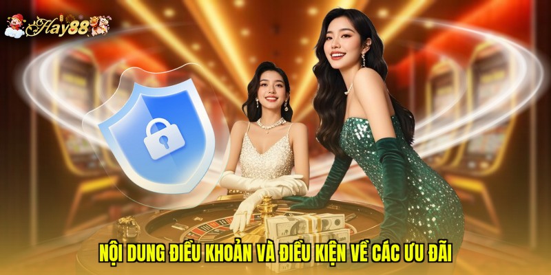 Nội dung điều khoản và điều kiện về các ưu đãi